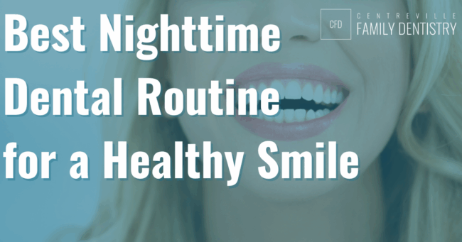 bestnighttimeroutine bestdentalroutine
