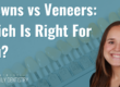 crowns vs veneers