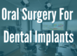 oral surgery for dental implants
