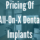 all on 4 dental implant pricing
