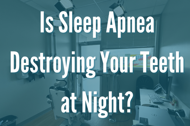 Is Sleep Apnea Destroying Your Teeth at Night?